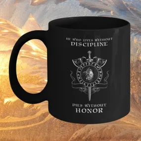 He Who Lives Without Discipline Black Mug